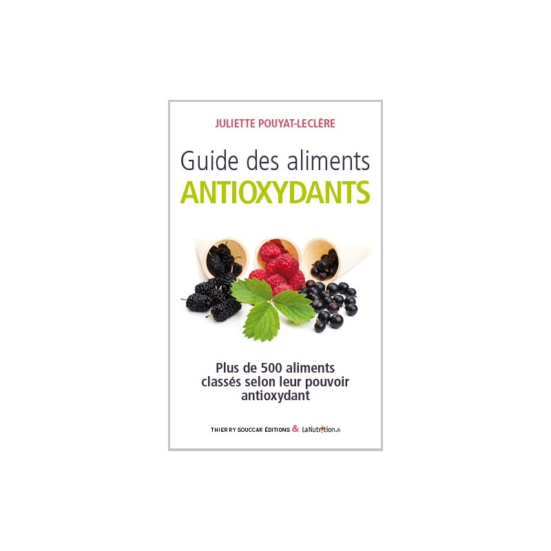 Achat Guide des aliments antioxydants