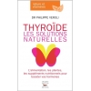 Thyroïde, les solutions naturelles