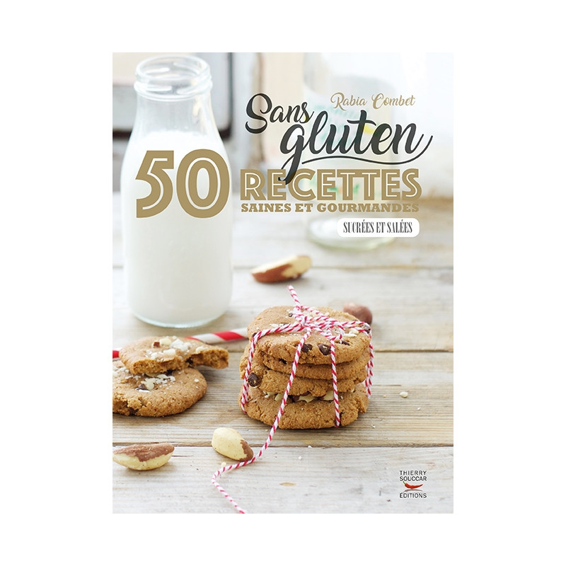 Achat Sans gluten, 50 recettes saines et gourmandes
