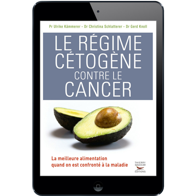 Achat Le régime cétogène contre le cancer