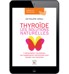 Thyroïde, les solutions naturelles - Ebook (Format EPUB)