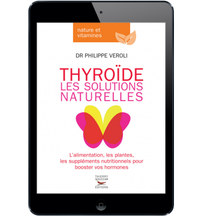 Thyroïde, les solutions naturelles