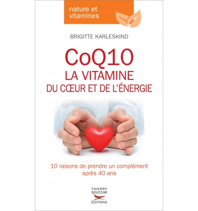 CoQ10 la vitamine du coeur et de l'énergie