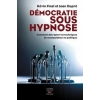 Démocratie sous hypnose