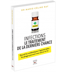 Infections, le traitement de la dernière chance - Ebook (Format EPUB)