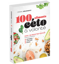 100 aliments céto à volonté - Ebook (Format EPUB)