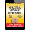 Cholestérol, mensonges et propagande 2ème édition