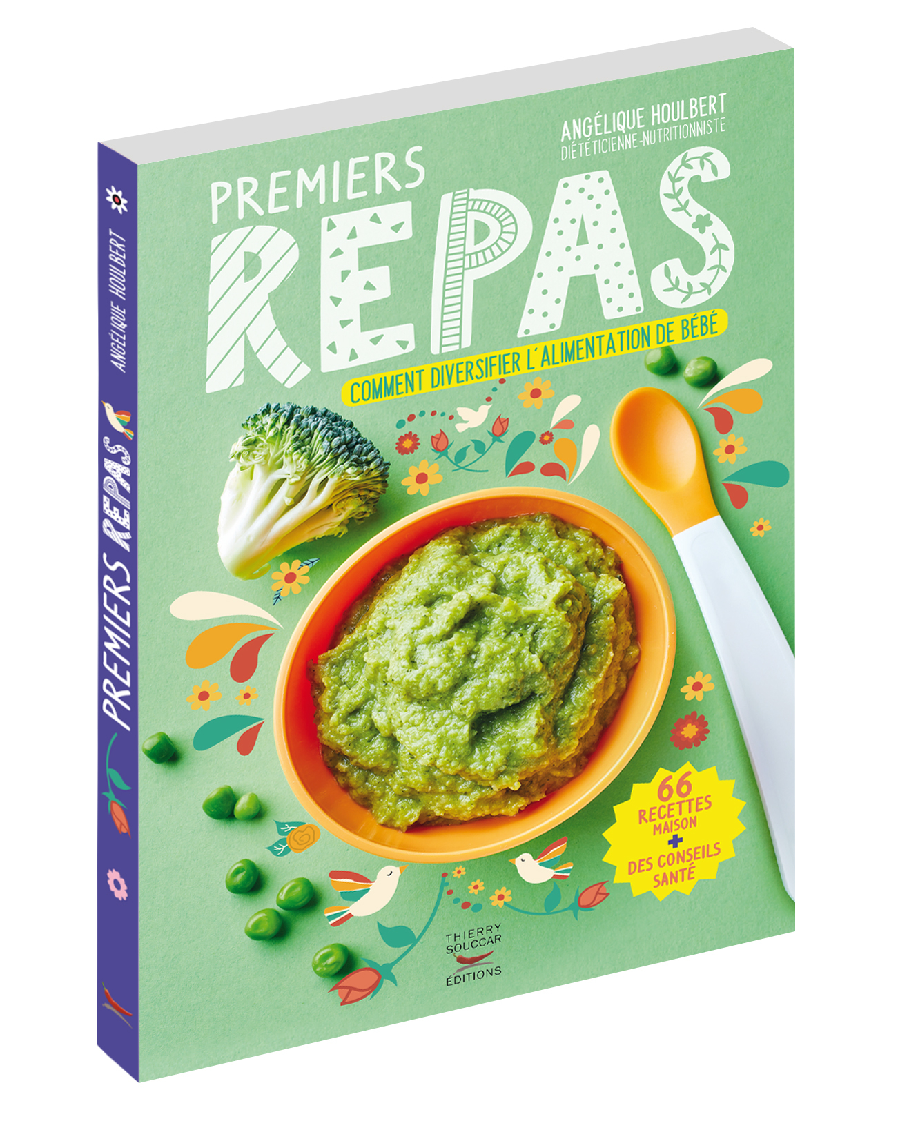 Livres Premiers Repas De 4 Mois A 3 Ans Angelique Houlbert Nutrivi