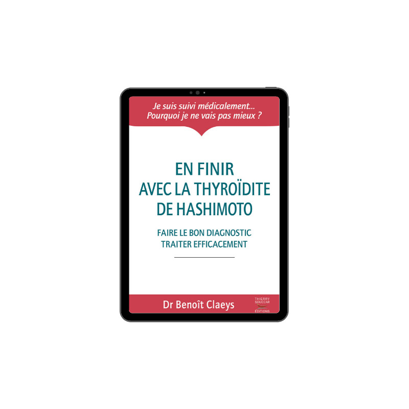 Achat En finir avec la thyroïdite de Hashimoto 