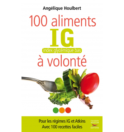 100 aliments IG à volonté