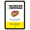 LA NUTRITION DU CERVEAU - Ebook (Format EPUB)