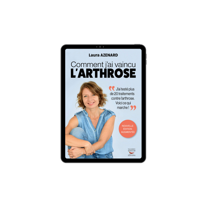 Achat Comment j'ai vaincu l'arthrose (Nouvelle édition)