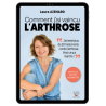 Comment j'ai vaincu l'arthrose (Nouvelle édition)  - Ebook (Format EPUB)
