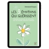 Les 3 émotions qui guérissent - Ebook (Format EPUB)