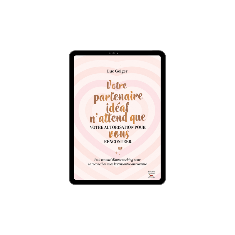 Achat Votre partenaire idéal n'attend que votre autorisation pour vous rencontrer - Ebook (Format EPUB)