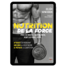 Nutrition de la force (Nouvelle édition) - Ebook (Format EPUB)