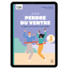 Je veux perdre du ventre - Les piliers de la santé - Ebook (Format EPUB)