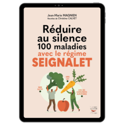 Achat Réduire au silence 100 maladies avec le régime Seignalet (Nouvelle édition) - Ebook (Format EPUB)