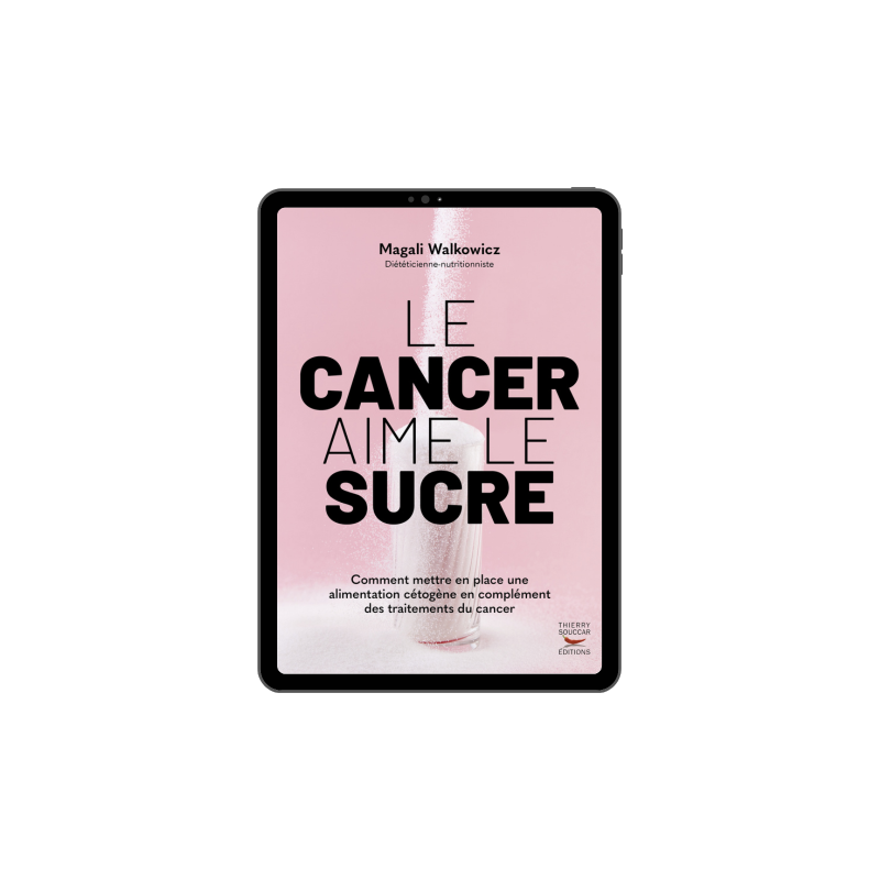 Achat Le cancer aime le sucre - Ebook (Format EPUB)
