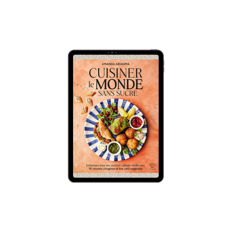 Achat Cuisiner le monde sans sucre - Ebook (Format EPUB)