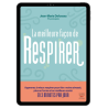La meilleure façon de respirer - Ebook (Format EPUB)