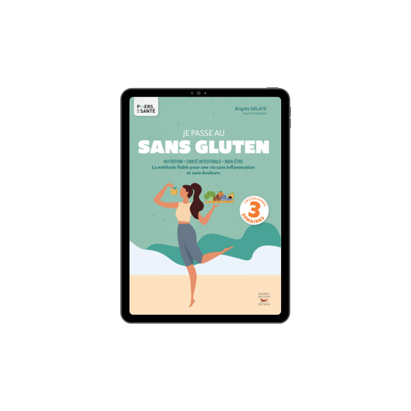 Achat Je passe au sans gluten - Les piliers de la santé - Ebook (Format EPUB)
