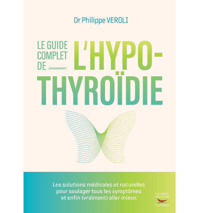 Le guide complet de l'hypo-thyroïdie