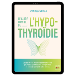 Achat Le guide complet de l'hypothyroïdie - Ebook (Format EPUB)