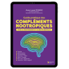 Guide pratique des compléments nootropiques - Ebook (Format epub)