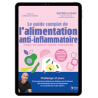 Le guide complet de l'alimentation anti-inflammatoire - Ebook (Format epub)