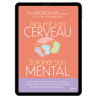 Nourrir son cerveau, soigner son mental - Ebook (Format EPUB)