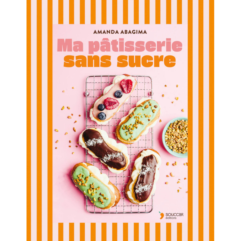 Achat Ma pâtisserie sans sucre - Amanda Abagima - Nutistore