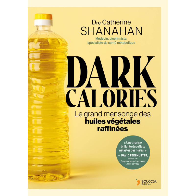 Achat Dark Calories - Dre Catherine Shanahan - Nutristore