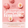 Le grand livre de l'alimentation féminine