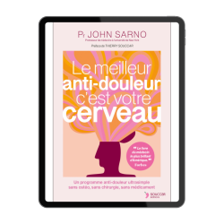 Achat Le meilleur anti-douleur c'est votre cerveau (Nouvelle édition) - John Sarno - Nutristore