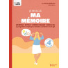 Je muscle ma mémoire (Nouvelle édition) - Les piliers de la santé
