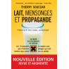 Lait, mensonges et propagande nouvelle édition - Ebook (Format EPUB)