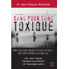 Sang pour sang toxique - Ebook (Format EPUB)
