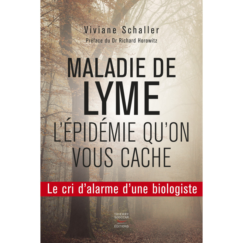 Achat Maladie de Lyme : l'épidémie qu'on vous cache