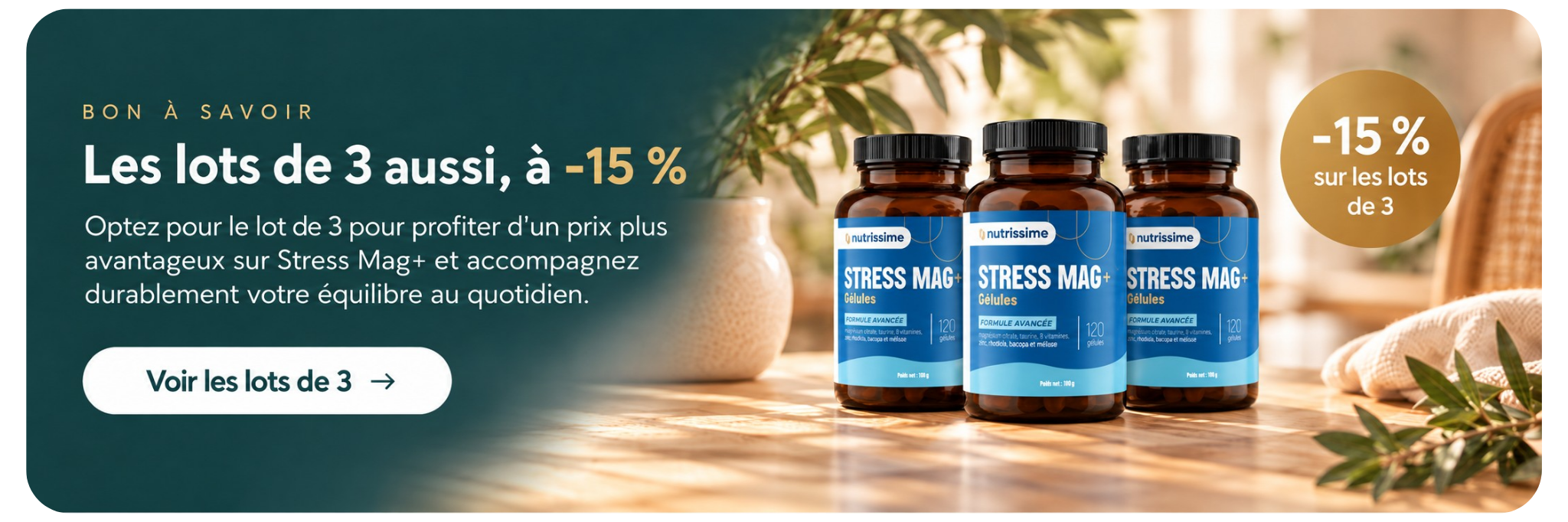 Les lots de 3 aussi, à -15 % : lot de 3 flacons de Stress Mag+