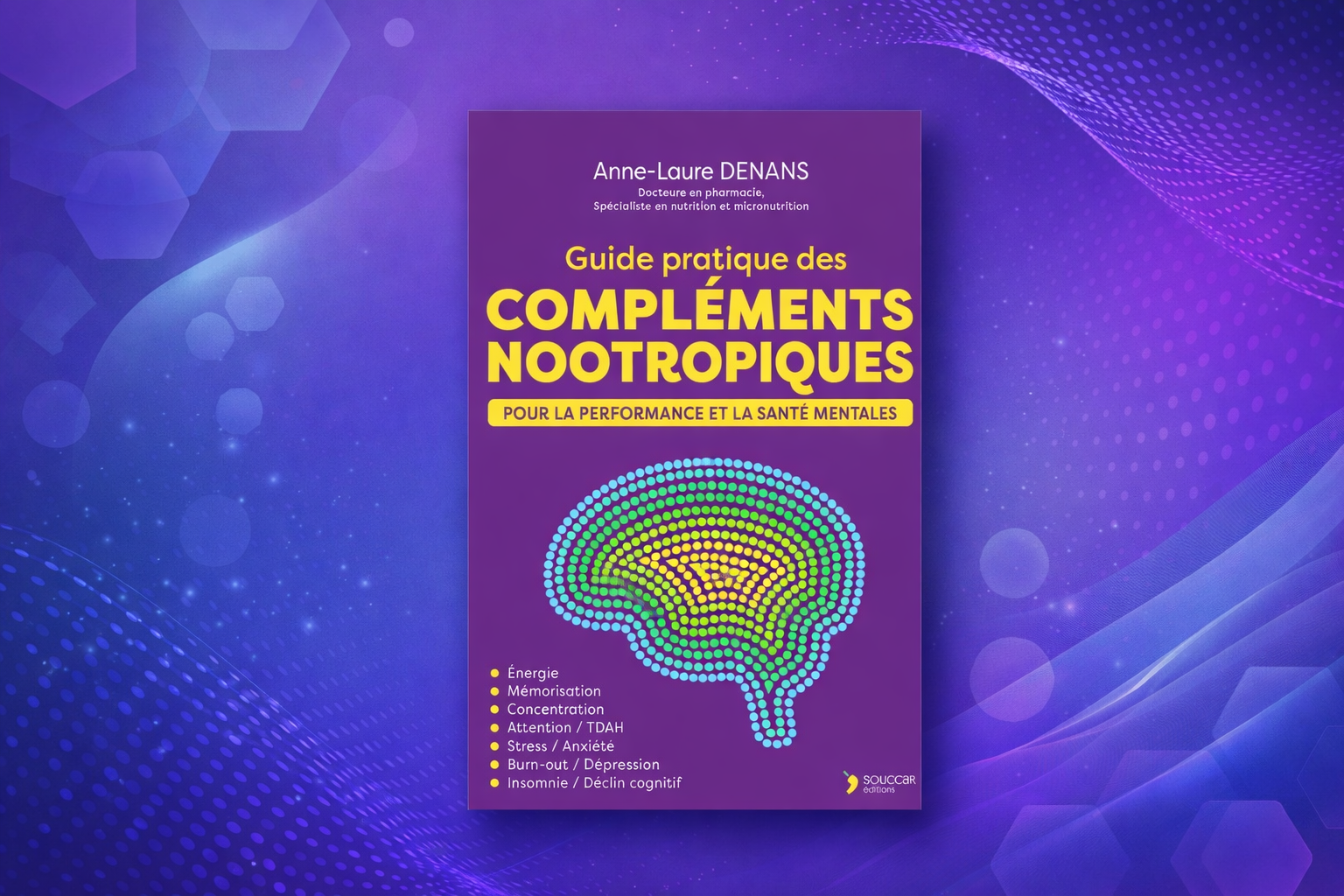 Guide pratique des compléments nootropiques